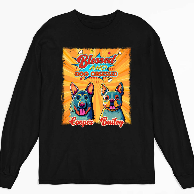 Dog Obssessed - Personalized Custom Long Sleeve T-shirt