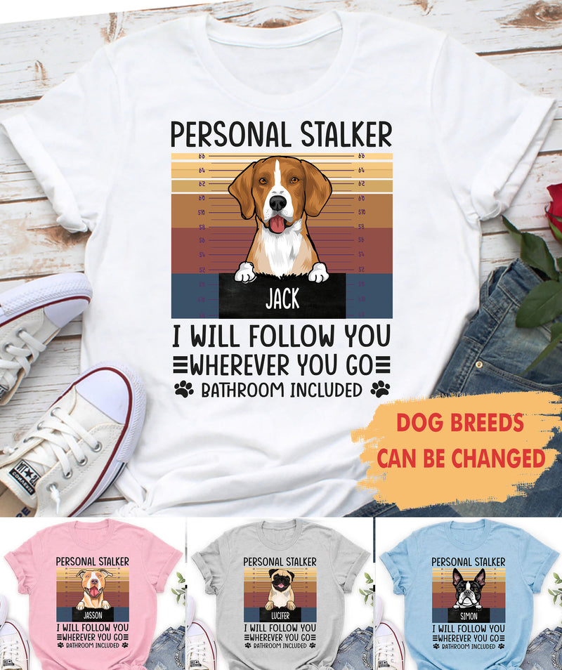 Personal Stalker - Personalized Custom Unisex T-shirt