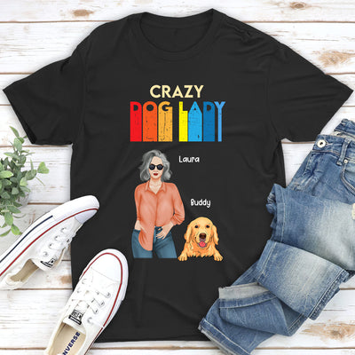 Crazy Dog Lady 3 - Personalized Custom Unisex T-shirt