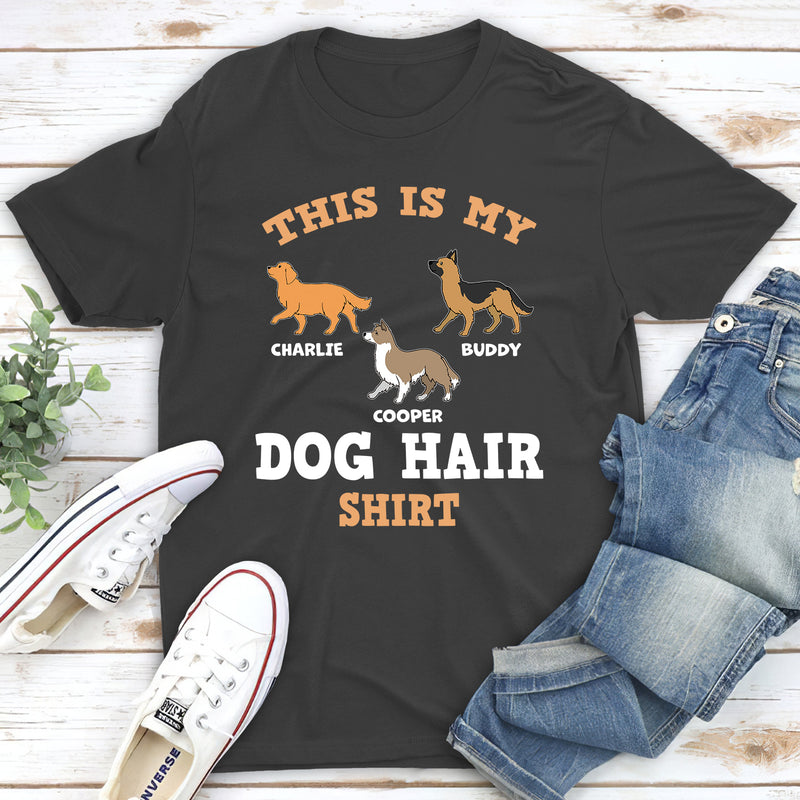 This Is My Dog Hair Shirt - Personalized Custom Unisex T-shirt