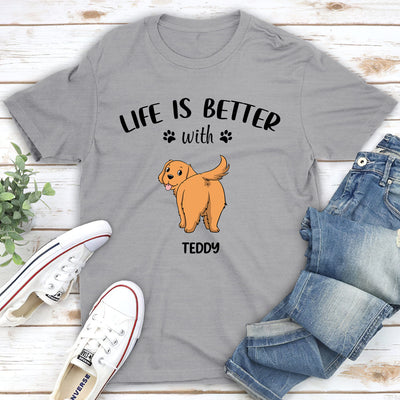 Life Is Better With Dog Butt - Personalized Custom Unisex T-shirt