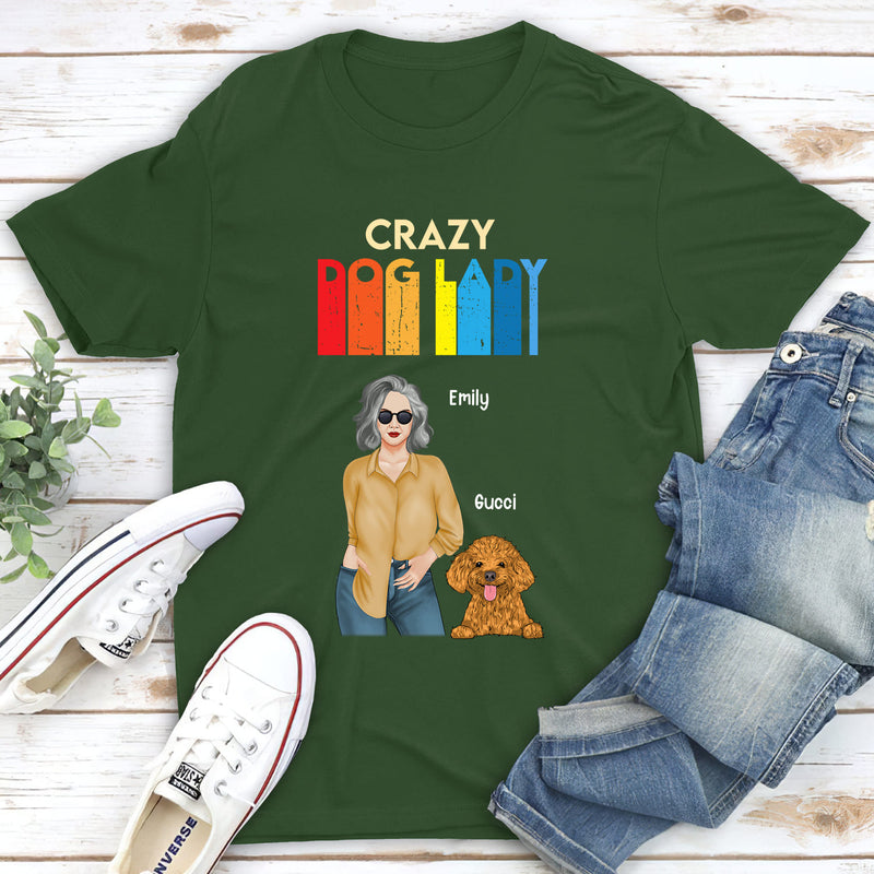 Crazy Dog Lady 3 - Personalized Custom Unisex T-shirt