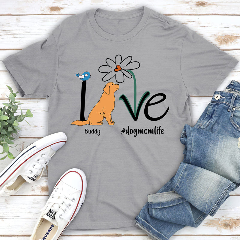 Dog Mom Life Flower - Personalized Custom Unisex T-shirt
