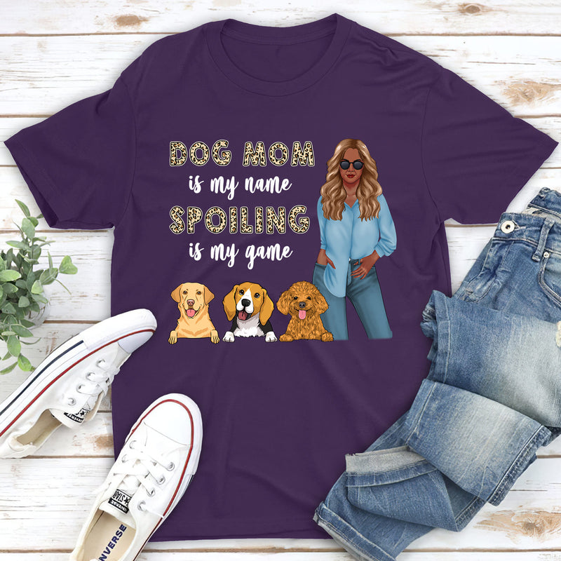 Dog Mom Is My Name - Personalized Custom Unisex T-shirt