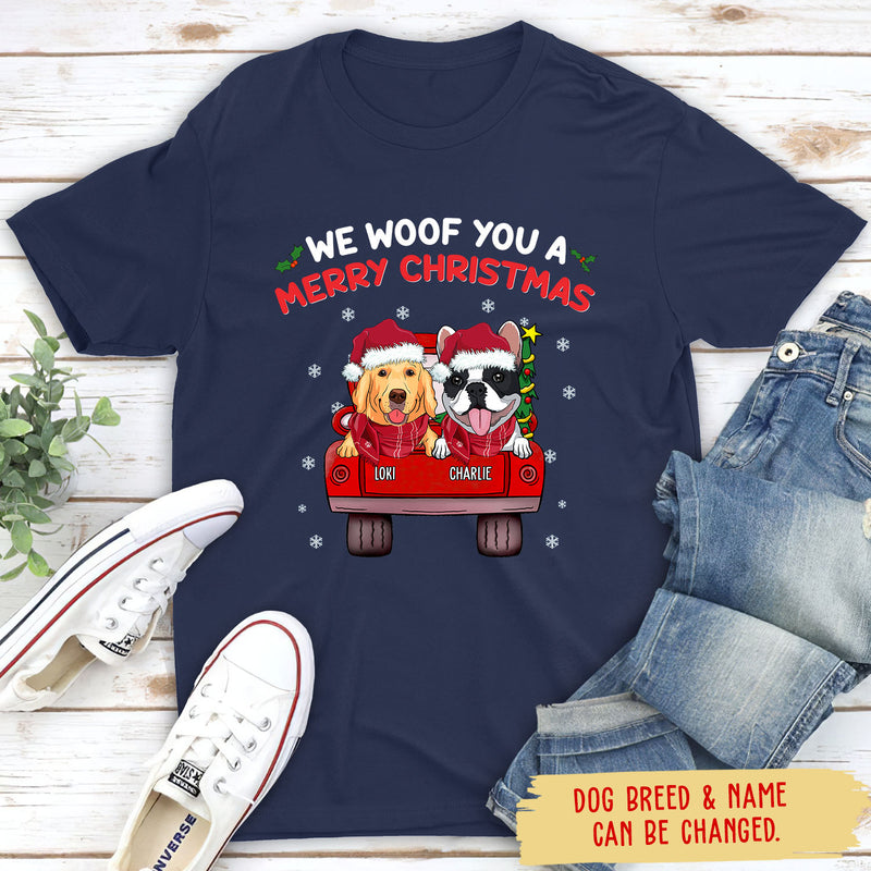 Woof You A Merry Christmas - Personalized Custom Unisex T-shirt
