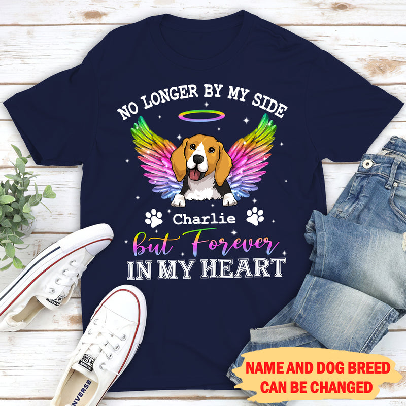 No Longer By My Side But Forever In My Heart - Personalized Custom Unisex T-shirt