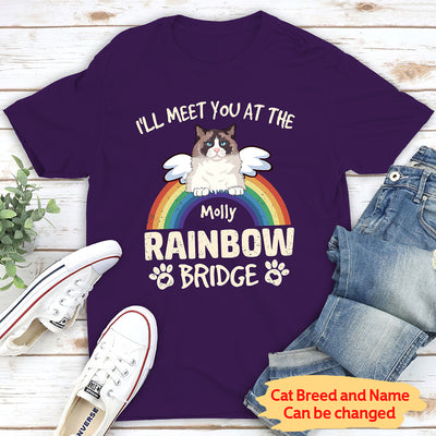 I'll Meet You At The Rainbow Bridge - Personalized Custom Unisex T-shirt - Memorial Gifts