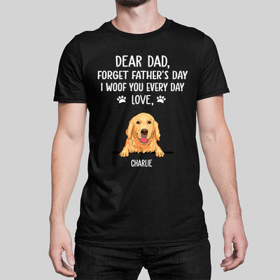 I Woof You Dog Dad - Personalized Custom Premium Unisex T-shirt